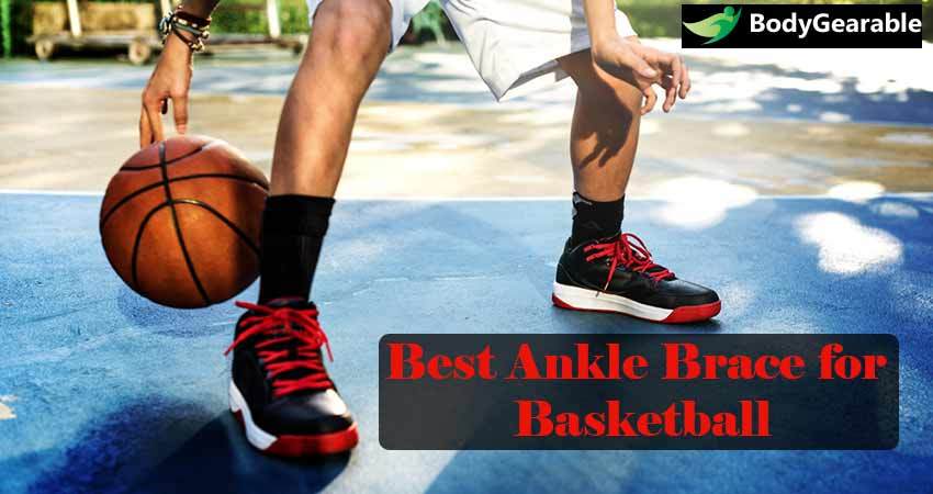 Best Ankle Brace for Basketball 2021 - Guide & Reviews